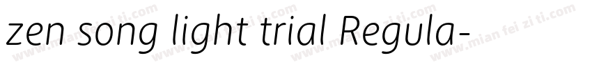 zen song light trial Regula字体转换